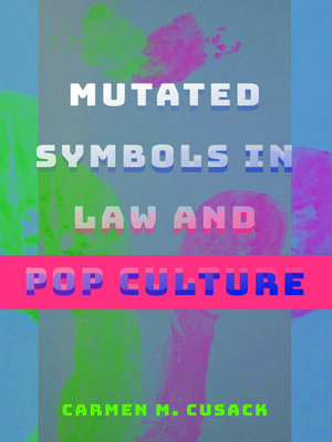 cover image of Mutated Symbols in Law and Pop Culture